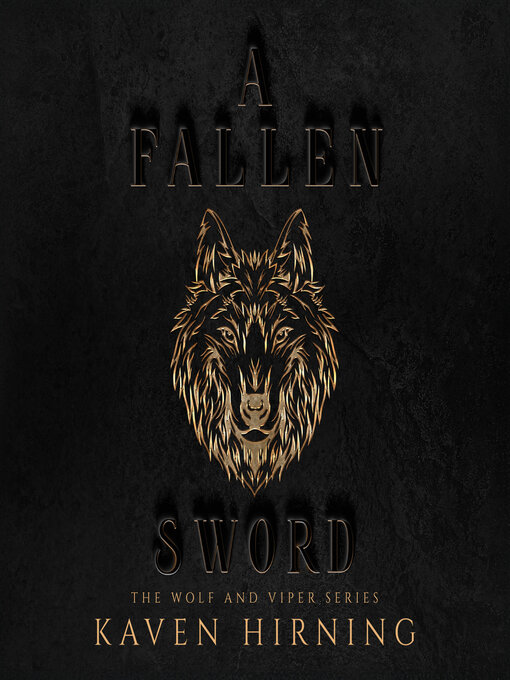 Title details for A Fallen Sword by Kaven Hirning - Available